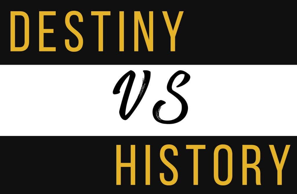 Are You a Leader of Destiny or a Leader of History?